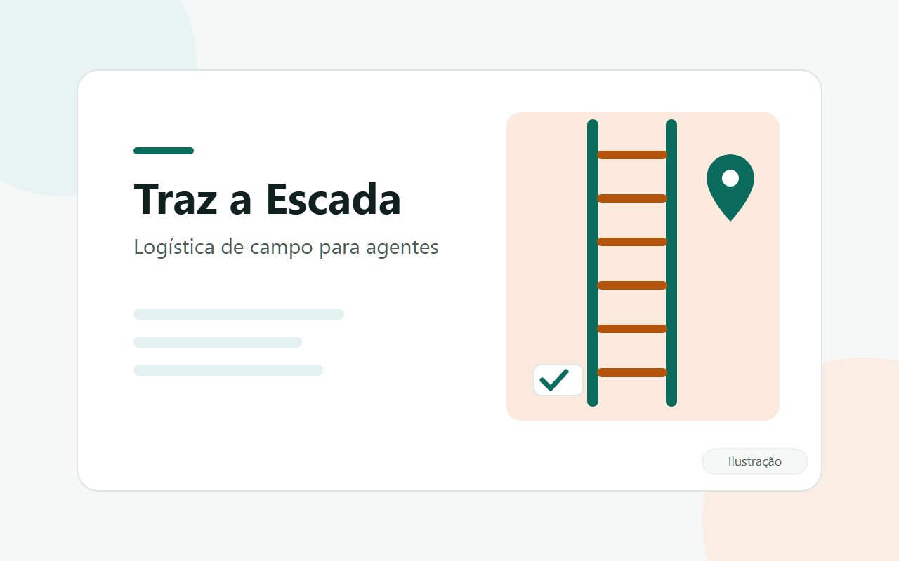 Traz a Escada — Logística ACE